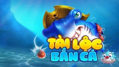 Game Bắn Cá Phát Lộc có gì? Hướng dẫn tham gia tựa game